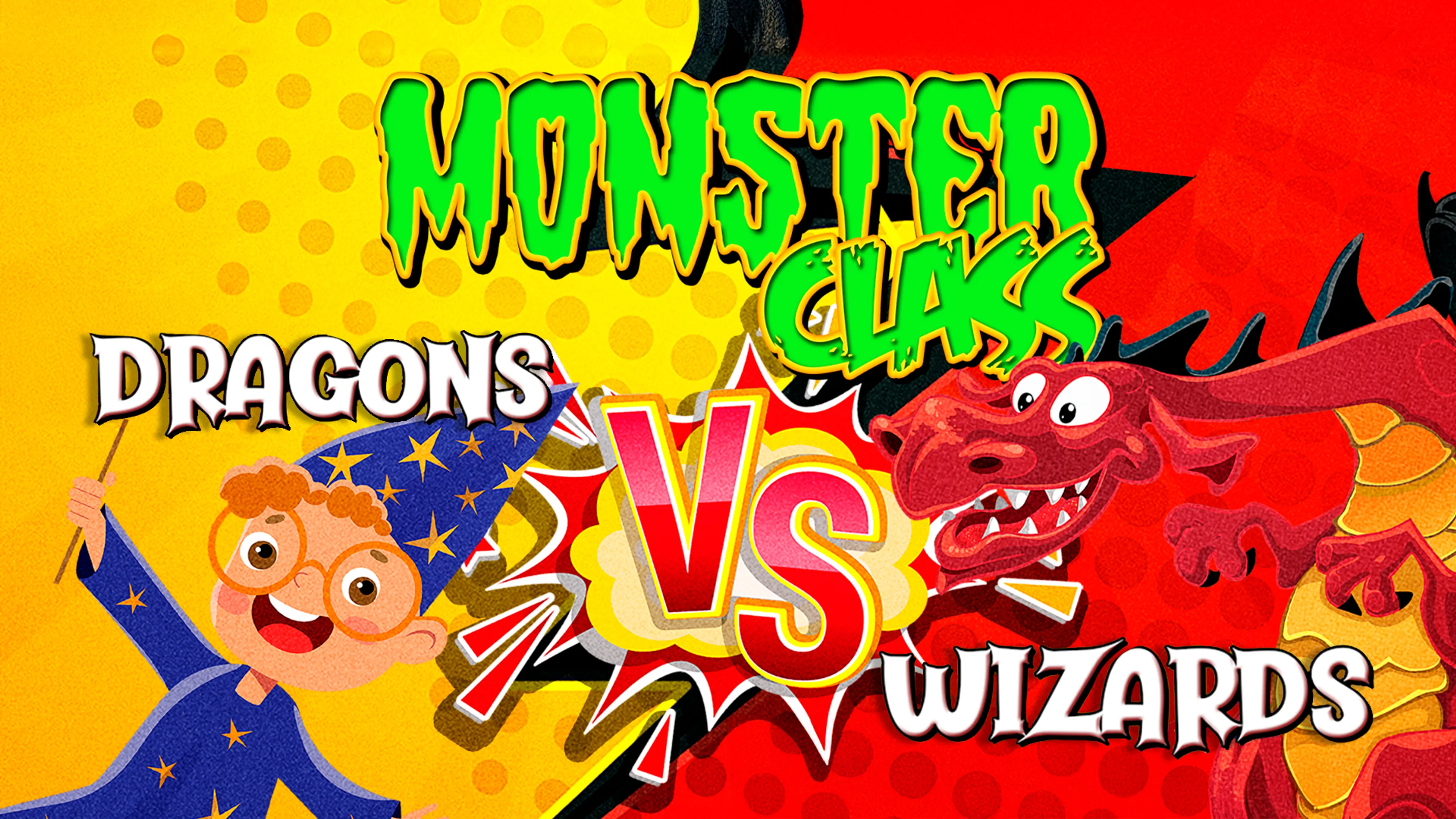 Monster Class: Dragons Vs Wizards poster